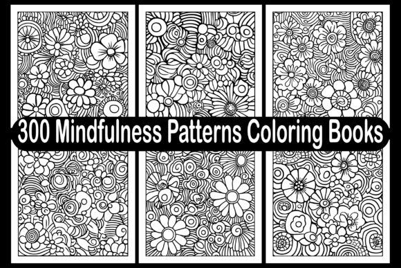 Download 300 Mindfulness Patterns Coloring Books - Mindfulness patterns Collection